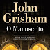 Bertrand Editora | "O Manuscrito" de John Grisham 