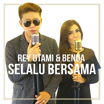 Rey Utami & Benua - Selalu Bersama