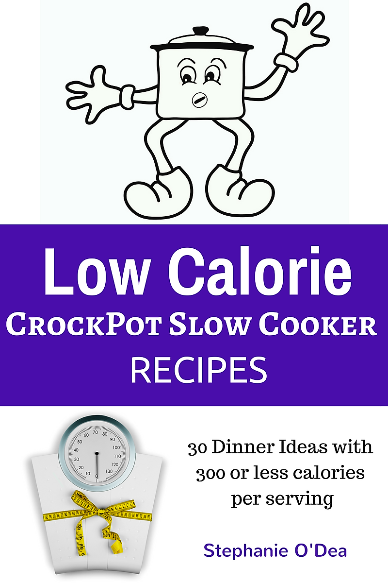 30 Days of Low Calorie (300 Calories or Less) CrockPot Slow Cooker