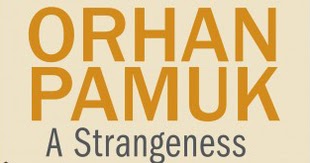 Book Review: Strangeness In My Mind By Orhan Pamuk