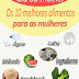 10 Alimentos que as Mulheres devem Comer Mais vezes Para uma Boa Saúde