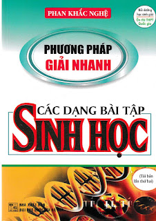 Phương pháp giải nhanh các dạng bài tập Sinh học Phương pháp giải nhanh các dạng bài tập Sinh học