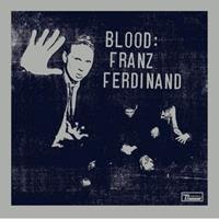 [2009] - Blood - Franz Ferdinand [EP]