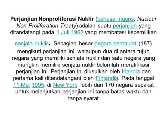 Perjanjian Nonproliferasi Nuklir (Nonproliferation Treaty) Perjanjian Nonproliferasi Nuklir (Nonproliferation Treaty)