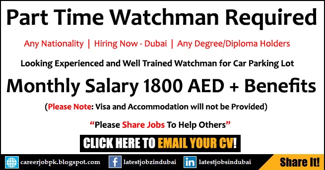 Part Time Watchman Jobs in Dubai for Car Parking Lot Part Time Watchman Security Guard Jobs in Dubai