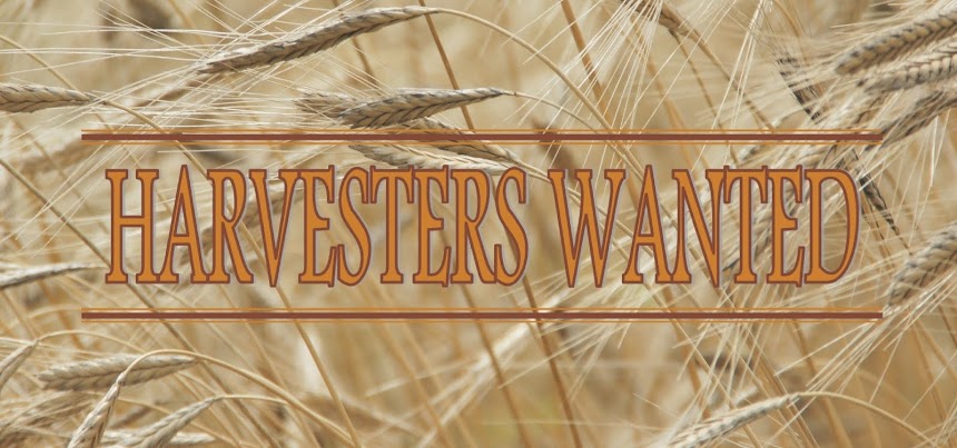 Harvesters Wanted