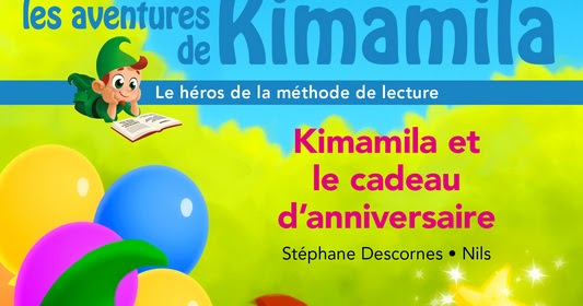 Les lectures de Mathilde: Les aventures de Kimamila (Premières lectures)