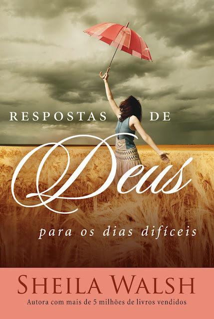 Respostas de Deus para os dias difíceis Edição 2 - Sheila Walsh
