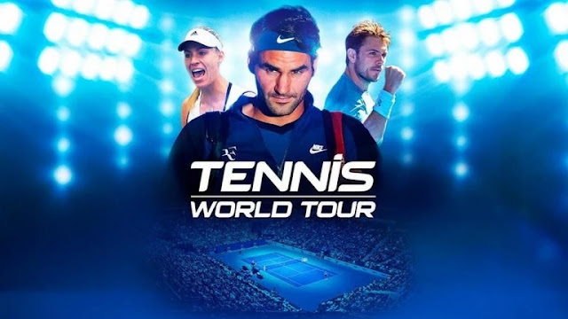 الإعلان عن نسخة جديدة من لعبة Tennis World Tour قادمة قريبا و هذه مميزاتها