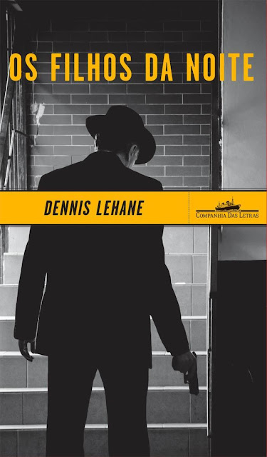 Os filhos da noite - Dennis Lehane