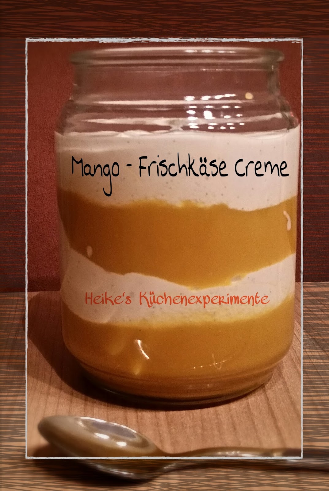 Heike&amp;#39;s Küchenexperimente ☆: Mango-Frischkäse Creme