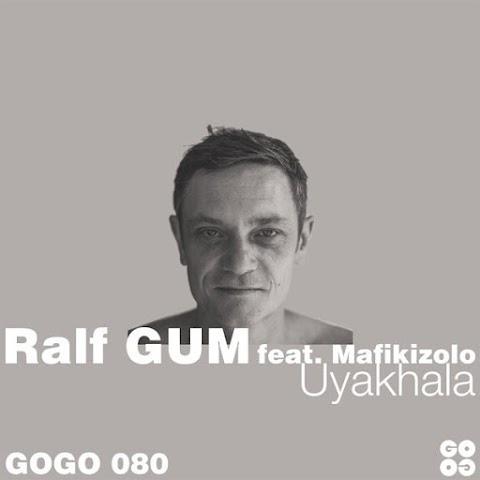 Ralf GUM – Uyakhala (feat. Mafikizolo)