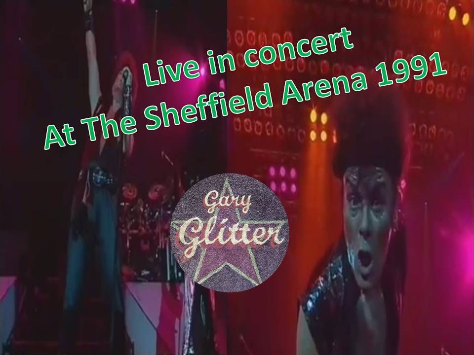 Gary Glitter Live in the concert Sheffield Arena 1991