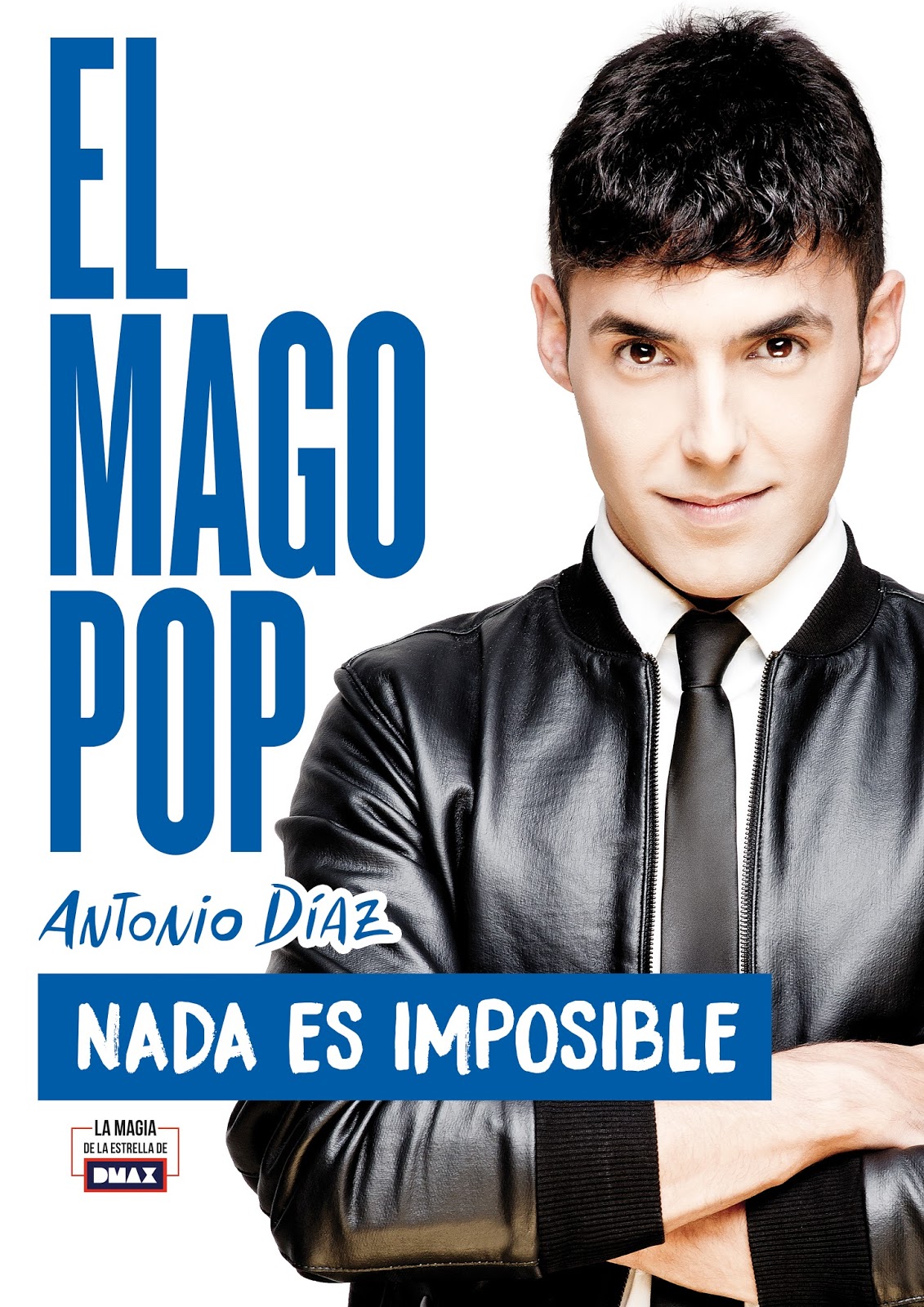 Mago Pop, Nada es Imposible De ilusiones se vive... mejor Mago Pop, Nada es Imposible De ilusiones se vive... mejor
