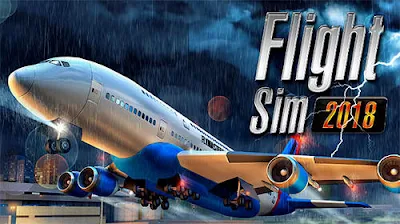 لعبة Flight Sim 2018 للاندرويد