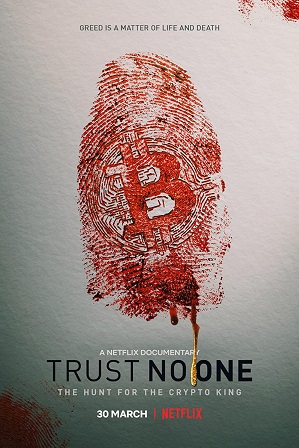 Trust No One: The Hunt for the Crypto King (2022) Full Hindi Dual Audio Movie Download 480p 720p Web-DL