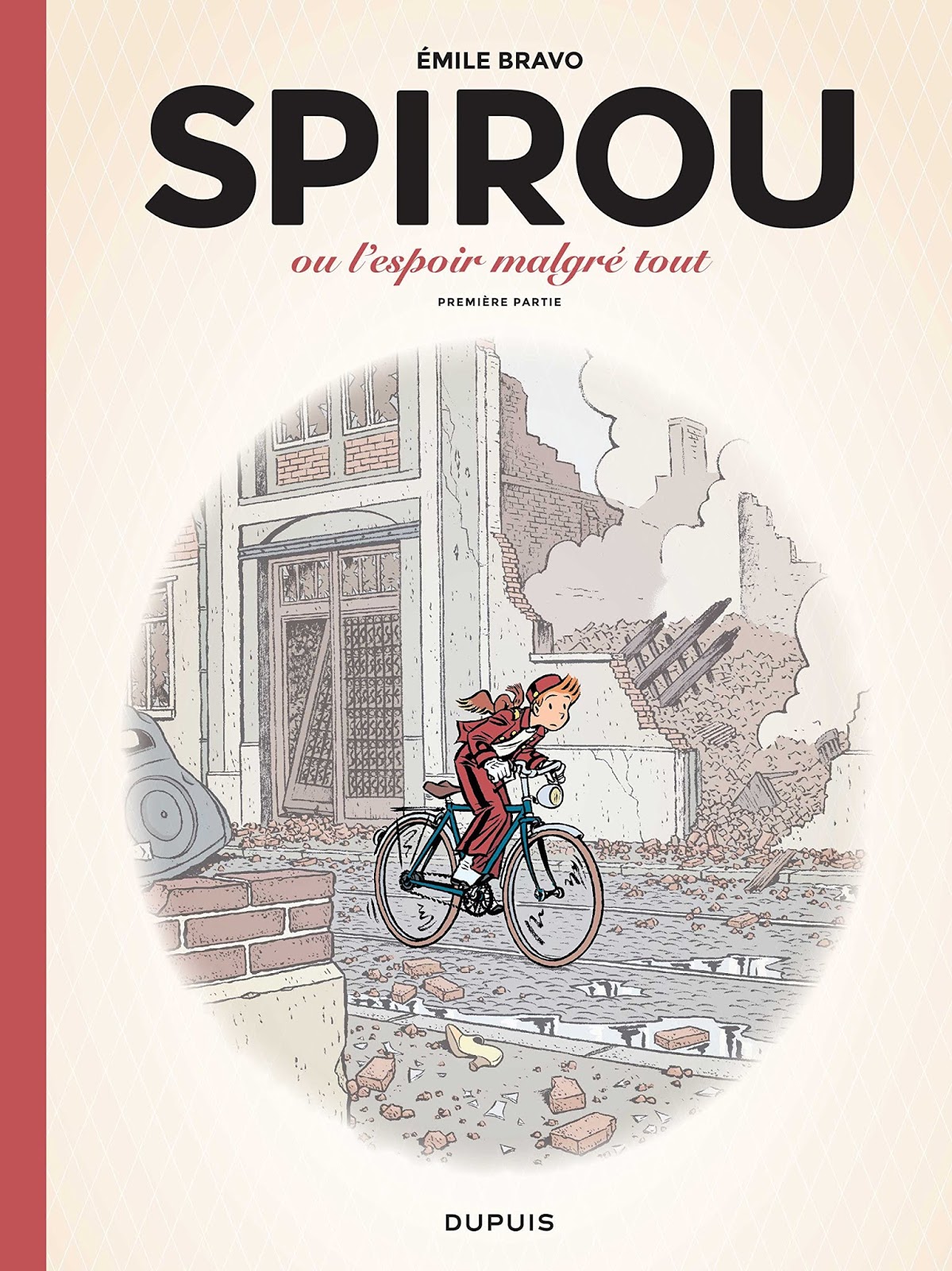 Spirou L Espoir Malgré Tout Tome 3 Les épatantes aventures d'Emile Bravo - Blog non Officiel: La
