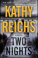 Two Nights by Kathy Reichs Two Nights by Kathy Reichs