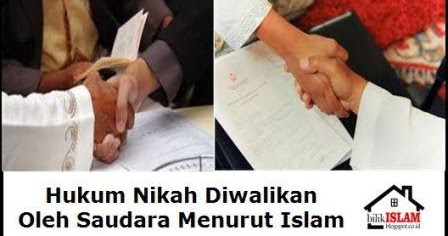Hukum Nikah Dengan Wali Saudara Menurut Fikih Islam 