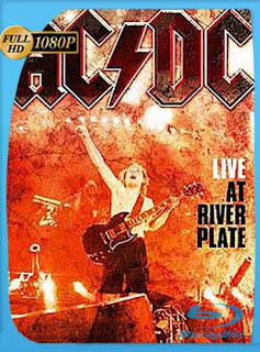 AC/DC – Live at River Plate (2009) Full 1080p Concierto​ [GoogleDrive]