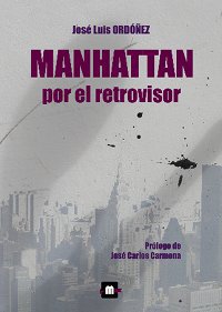 MANHATTAN POR EL RETROVISOR