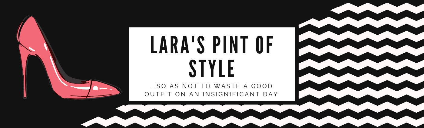 Lara's Pint of Style