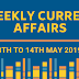 Weekly Current Affairs: 8th to 14th May 2019