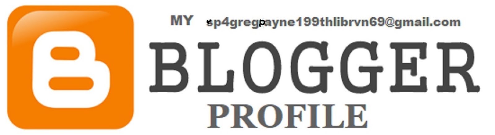 MY sp4gregpayne199thlibrvn69@gmail.com BLOGGER PROFILE