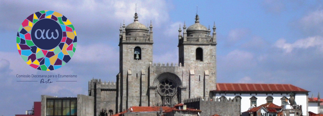 Comissão Diocesana para o Ecumenismo - Porto