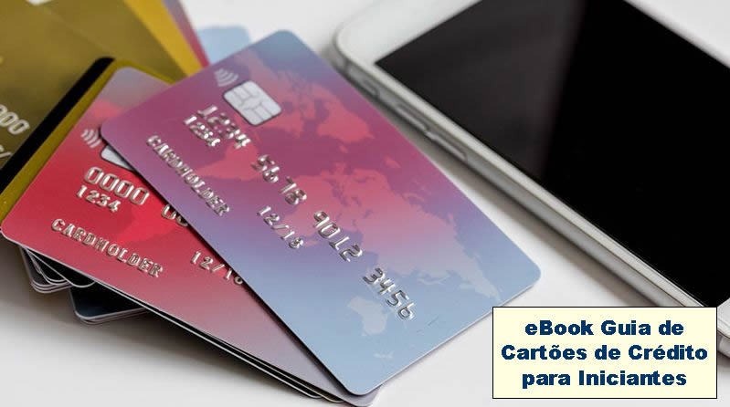 Guia de Cartões de Crédito para Iniciantes - Como Solicitar e Usar? Guia de Cartões de Crédito para Iniciantes - Como Solicitar e Usar?