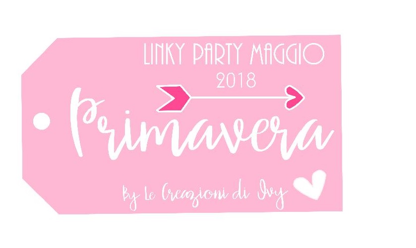 Linky Party maggio 2018
