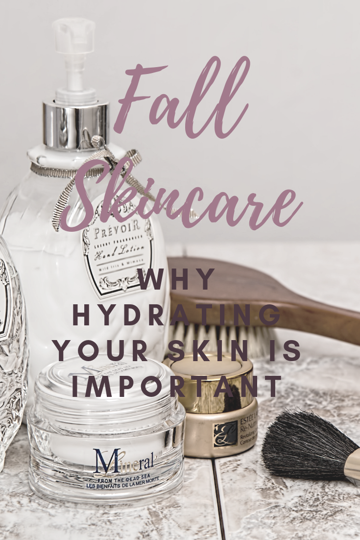 Keeping Your Skin Hydrated This Fall Is Important - I do deClaire
