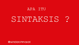3 Fungsi Sintaksis dalam Kajian Bahasa Indonesia 3 Fungsi Sintaksis dalam Kajian Bahasa Indonesia