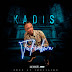 MUSIC: Kadis – Tufiakwa