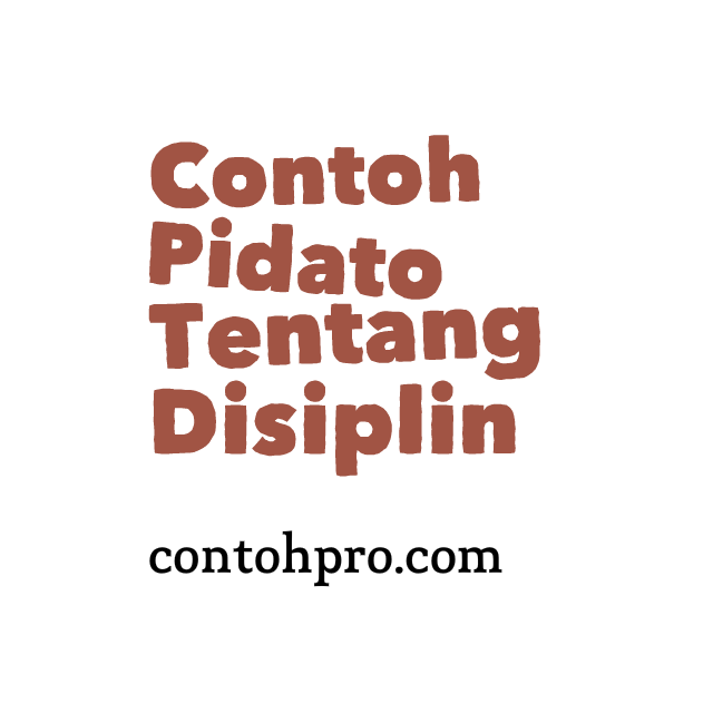 Contoh Soal Dan Materi Pelajaran 2 Contoh Pidato Tentang Disiplin