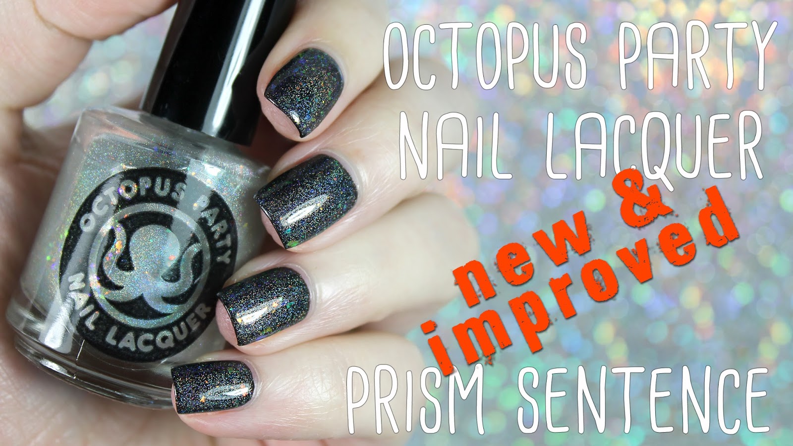 Octopus Party Nail Lacquer Prism Sentence Now With More Dazzle