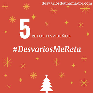 5 retos navideños #DesvaríosMeReta