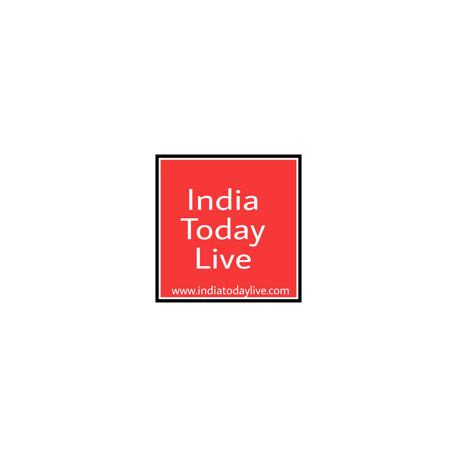 INDIA TODAY LIVE