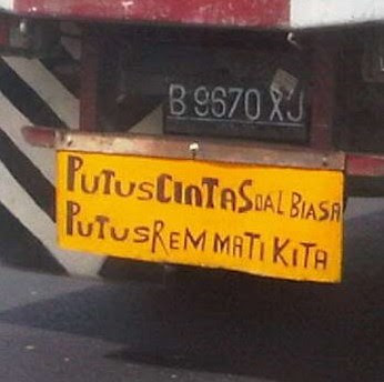 Tulisan Bak Truk Putus Rem Mati Kita Tulisan Bak Truk Putus Rem Mati Kita