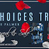 Cover Re-reveal + Giveaway & Sale Blitz for The Choices Trilogy by Dee Palmer