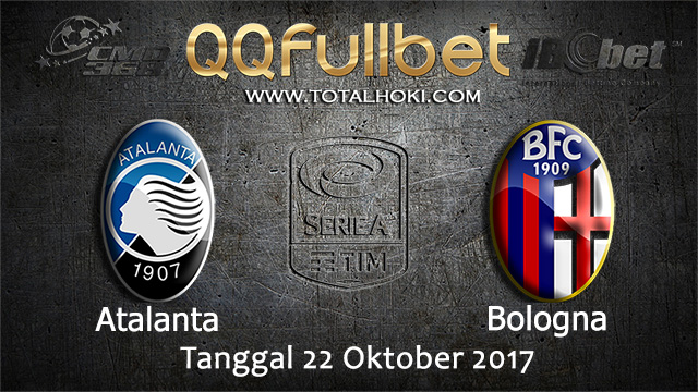 PREDIKSIBOLA - PREDIKSI TARUHAN BOLA ATALANTA VS BOLOGNA 22 OCTOBER 2017 (SERIE A)