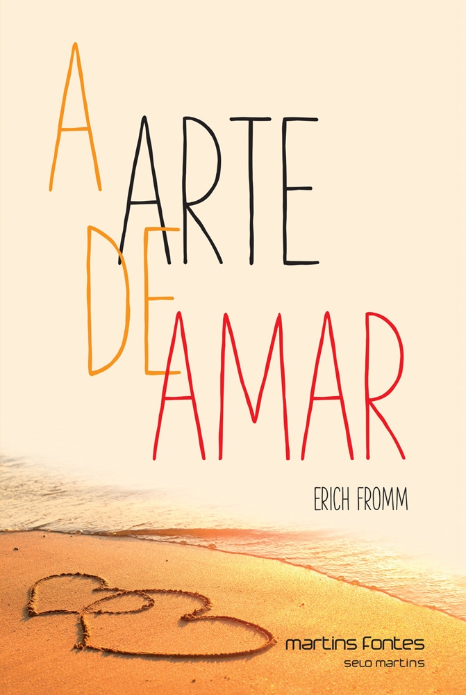 A Arte de Amar de Erich Fromm Blog eUrbanidade eUrbanidade Canal de Notícias Culturais A Arte de Amar de Erich Fromm Blog eUrbanidade eUrbanidade Canal de Notícias Culturais