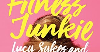 Chick Lit Central: Book Review: Fitness Junkie