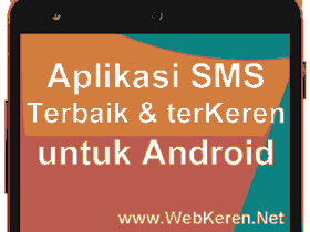 Aplikasi Sms Android Terbaik Web Keren Tips Trik Android Fotografi Blogger Adsense