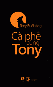 Cà Phê Cùng Tony - Tony Buổi Sáng