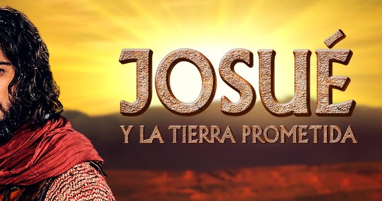 DESCARGAR JOSUE Y LA TIERRA PROMETIDA SERIE COMPLETA