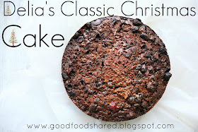 Good Food, Shared: Delia's Classic Christmas Cake