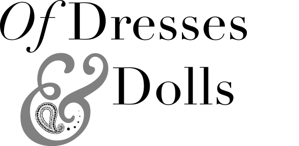 Of Dresses and Dolls
