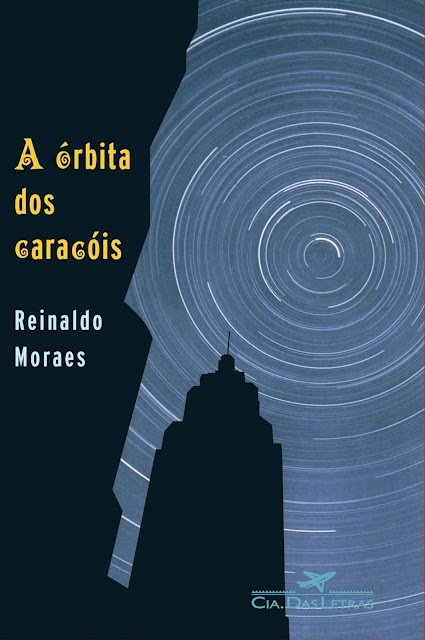 A órbita dos caracóis - Reinaldo Moraes