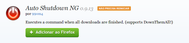 Plugin do Firefox para desligar o pc após terminar o Download Desligar o pc com plugin do firefox